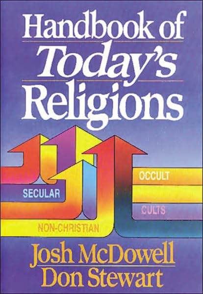 Handbook of today's religions / Josh McDowell & Don Stewart. Cover