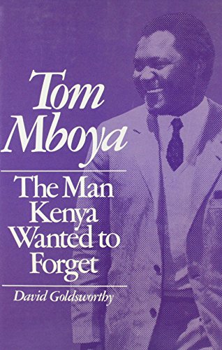 Tom Mboya, the man Kenya wanted to forget Cover