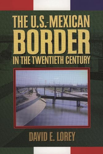 The U.S.-Mexican border in the twentieth century Cover