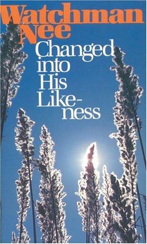 Changed into His Likeness Cover