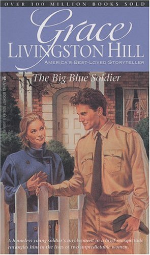 The Big Blue Soldier (Grace Livingston Hill #79) Cover