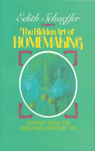 The Hidden Art of Homemaking Cover