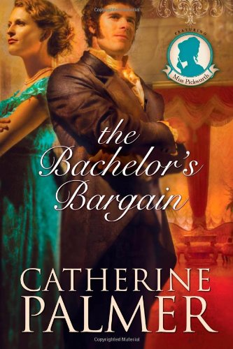 The Bachelor's Bargain (Miss Pickworth Series #2) Cover