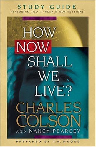 How Now Shall We Live? Study Guide Cover