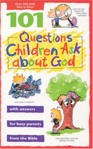101 questions children ask about God Cover