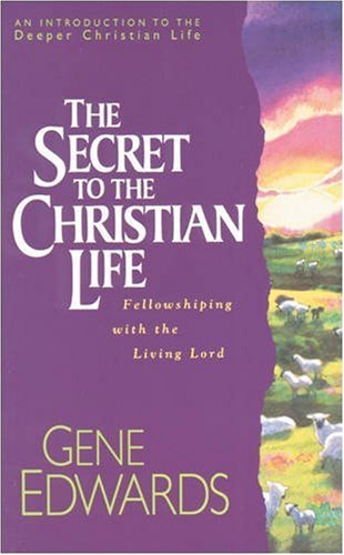 The secret to the Christian life Cover