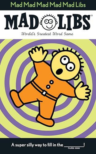Mad mad mad mad mad libs (Mad Libs) Cover