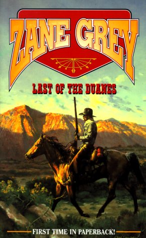 Last of the Duanes (Zane Grey Western) Cover