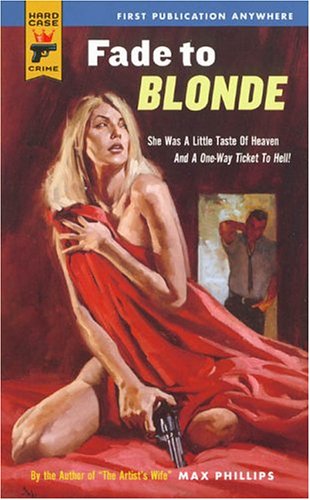 Fade To Blonde (Hard Case Crime) Cover