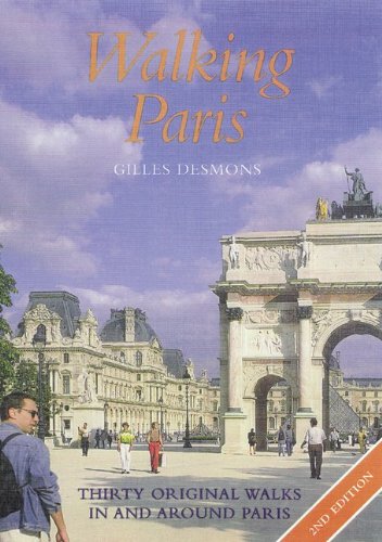 Walking Paris : Thirty Original Walks In and Around Paris Poster