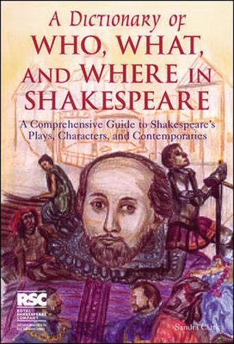 A dictionary of who, what, and where in Shakespeare Cover