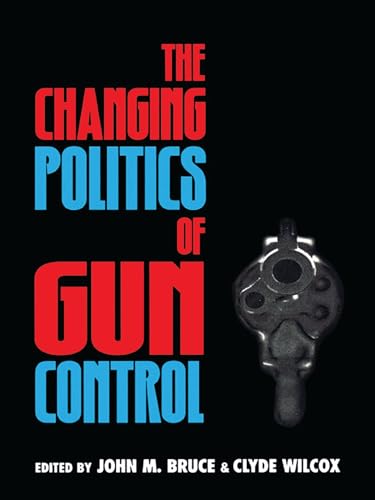The changing politics of gun control Cover