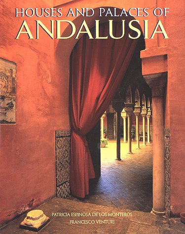 Houses and palaces of Andalusia Cover