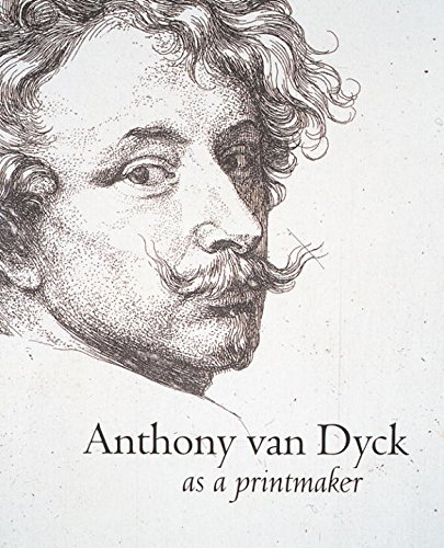Anthony Van Dyck as a Printmaker Cover