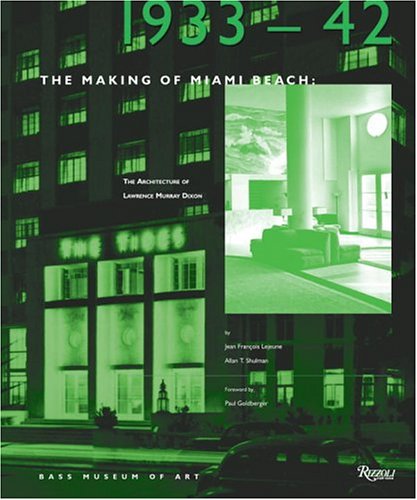 The making of Miami Beach, 1933-1942 Cover