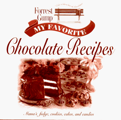 Forrest Gump, my favorite chocolate recipes Cover