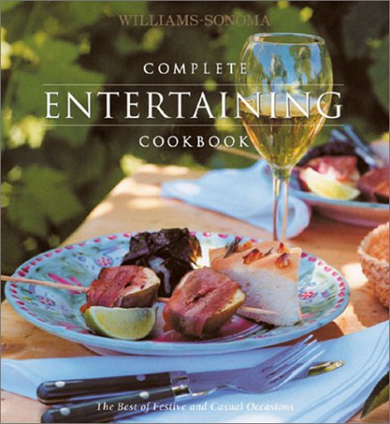 Complete Entertaining Cookbook (Williams-Sonoma Complete Cookbooks) Cover