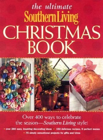 The ultimate Southern living Christmas book Cover