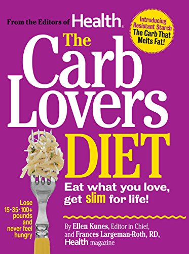 The Carblover's Diet: Eat What You Want, Get Slim for Life Cover