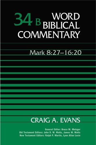 Word Biblical Commentary Vol. 34b, Mark 8:27-16:20 (evans) Cover