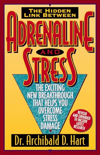 Adrenaline and Stress/the Exciting New Breakthrough That Helps You Overcome Stress Damage Cover