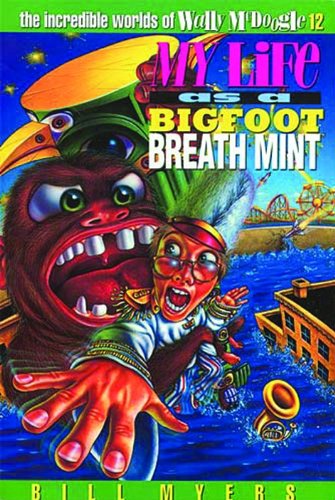 My life as a bigfoot breath mint Cover