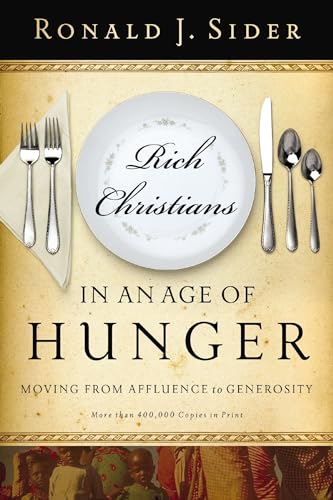 Rich Christians in an Age of Hunger Cover