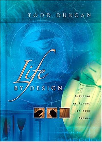 Life By Design Build The Life Of Your Dreams Cover