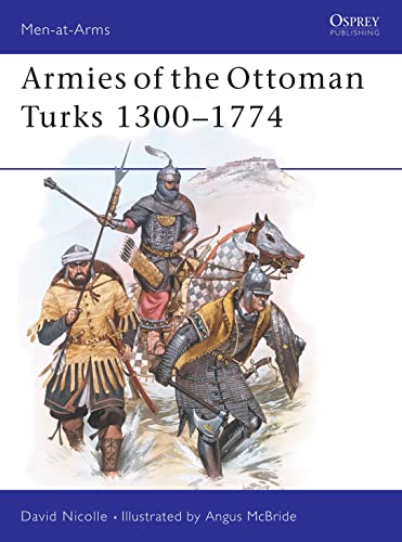 Armies of the Ottoman Turks, 1300-1774 Cover