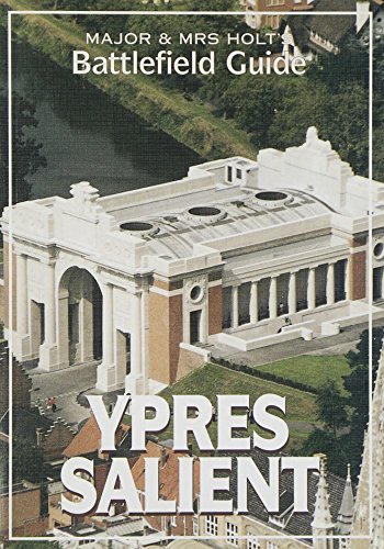 Major & Mrs. Holt's battlefield guide to the Ypres Salient Cover