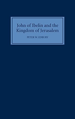 John of Ibelin and the Kingdom of Jerusalem Cover