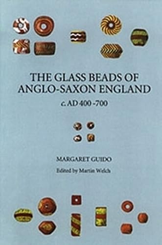 The Glass Beads of Anglo-Saxon England c.AD 400-700 Cover