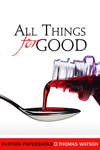 All Things for Good (Puritan Paperbacks) (Puritan Paperbacks) Cover