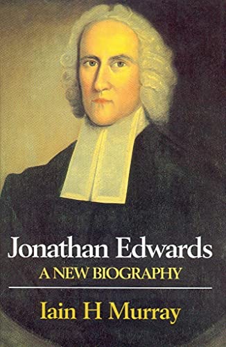 Jonathan Edwards, a new biograhy Cover