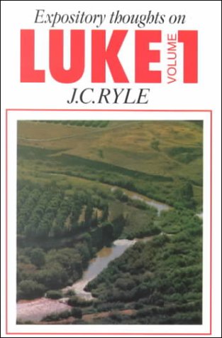 Luke Vol. 1 (Expository Thoughts on the Gospels) Cover