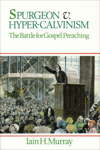 Spurgeon v. Hyper-Calvinism Cover