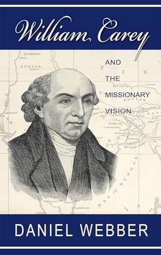 William Carey and the Missionary Vision Cover