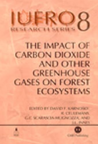 The impact of carbon dioxide and other greenhouse gases on forest ecosystems Cover