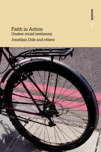 Faith in Action  Quaker social testimony Cover