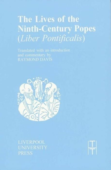 The lives of the ninth-century popes (Liber pontificalis) Cover
