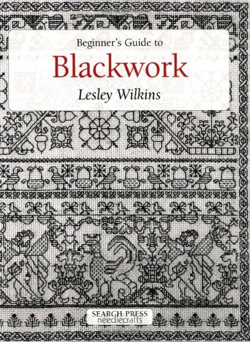 Beginner's Guide to Blackwork (Beginner's Guide to Needlecrafts) Cover