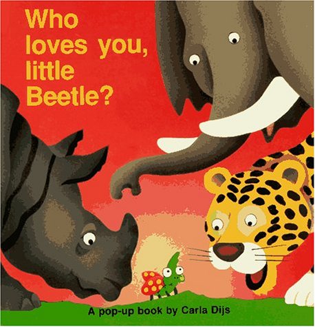 Who Loves You, Little Beetle? A Pop-Up Book (Flap Bks) Cover