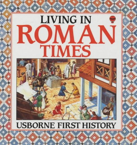 Living in Roman Times (First History) Cover