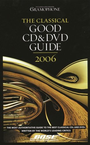 The classical good CD & DVD guide 2006. Cover