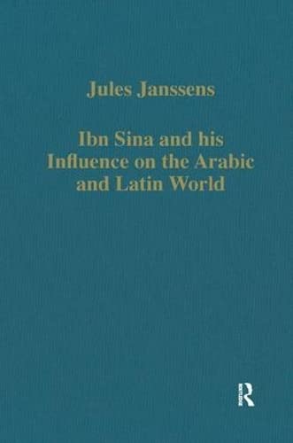 Ibn Sina and his influence on the Arabic and Latin world Cover