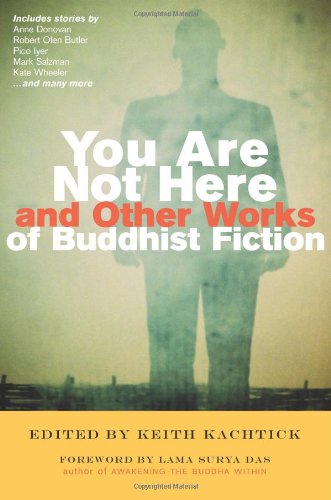 You are not here and other works of Buddhist fiction Cover