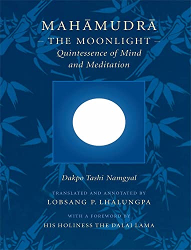 Mahāmudrā, the moonlight quintessence of mind and meditation Cover
