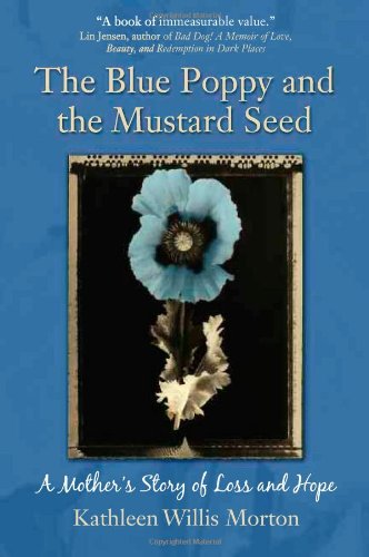 The blue poppy and the musard seed Cover