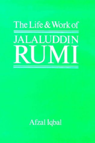 The life and work of Jalal-ud-din Rumi Cover
