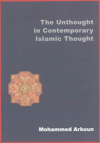 The Unthought in Contemporary Islamic Thought Cover